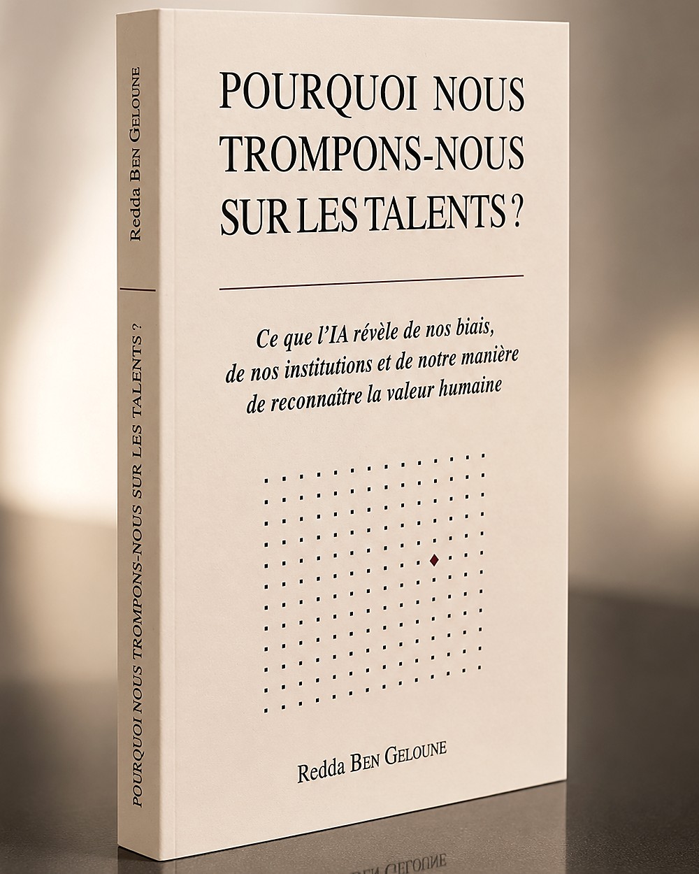 BAT physique du livre Pourquoi nous trompons-nous sur les talents ?